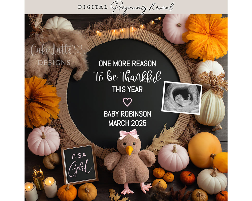 Thanksgiving girl gender reveal digital for social media, Thanksgiving girl pregnancy announcement digital, Its a girl Fall gender reveal editable template with pumpkins and little turkey, One more reason to be thankful